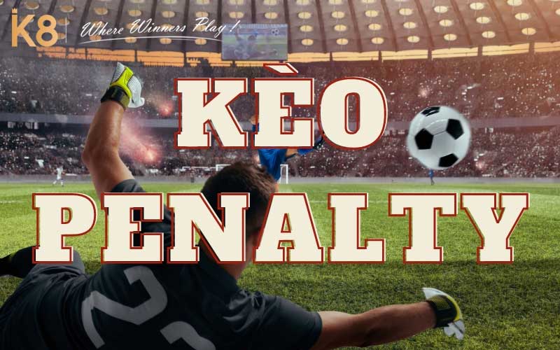 Các loại kèo penalty