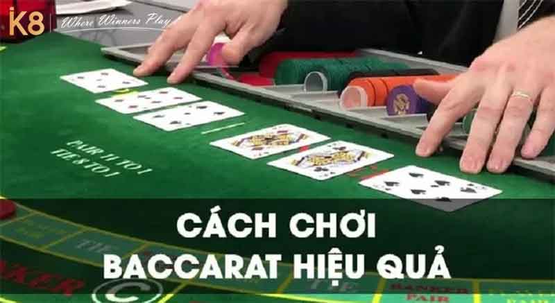 Các kinh nghiệm đánh bài Baccarat